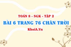 Bài 6 trang 76 Toán 8 Chân trời sáng tạo Tập 2
